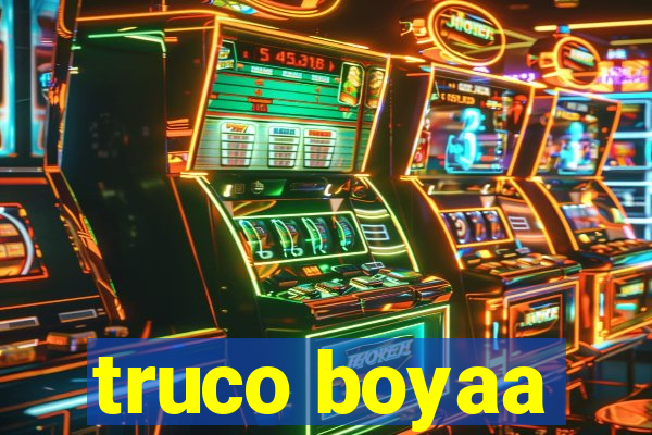 truco boyaa